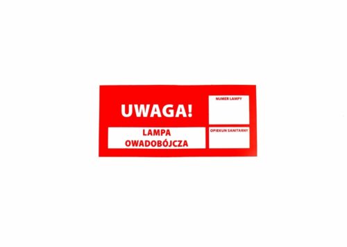 NAKLEJKA OSTRZEGAWCZA NA KARMNIK DERATYZACYJNY "UWAGA LAMPA OWADOBÓJCZA"